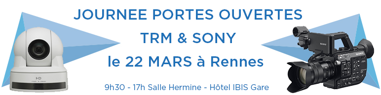 JPO TRM & SONY à Rennes le 22 mars