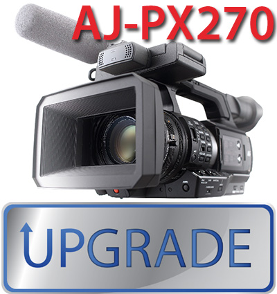 Upgrade Panasonic AJ-PX270