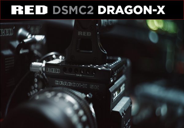 La nouvelle caméra RED DRAGON-X: capteur plébiscité & traitement d’image IPP2