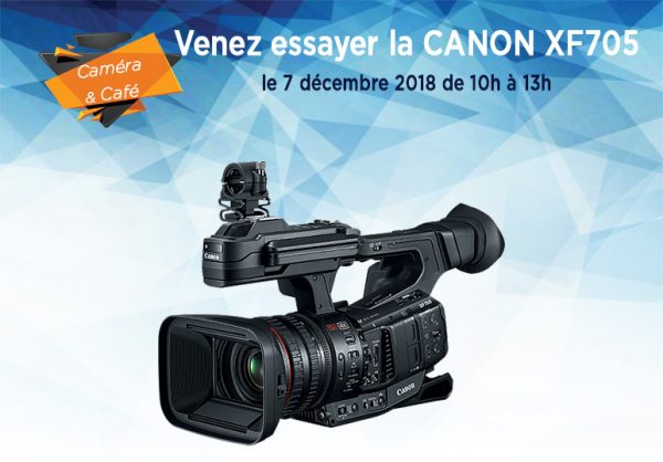 Caméra & Café CANON XF705