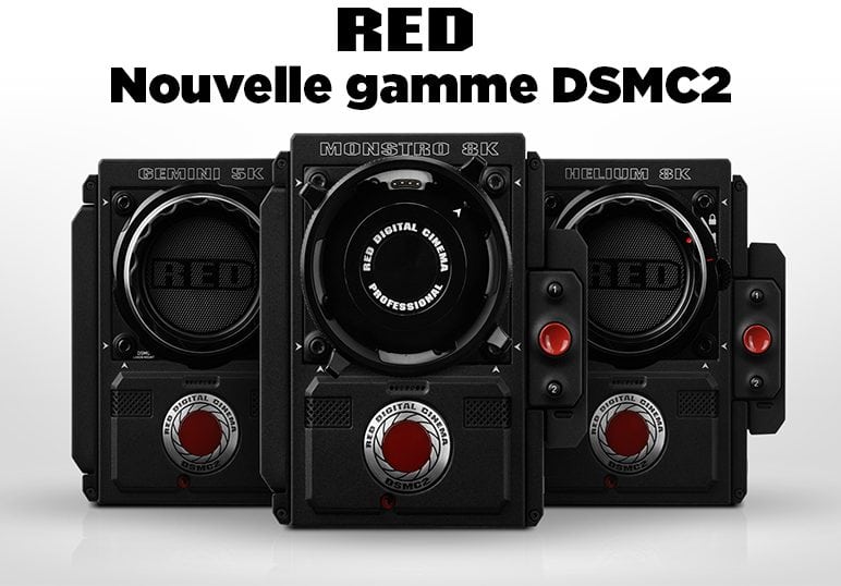 RED Digital Cinéma simplifie sa gamme de caméras DSMC2